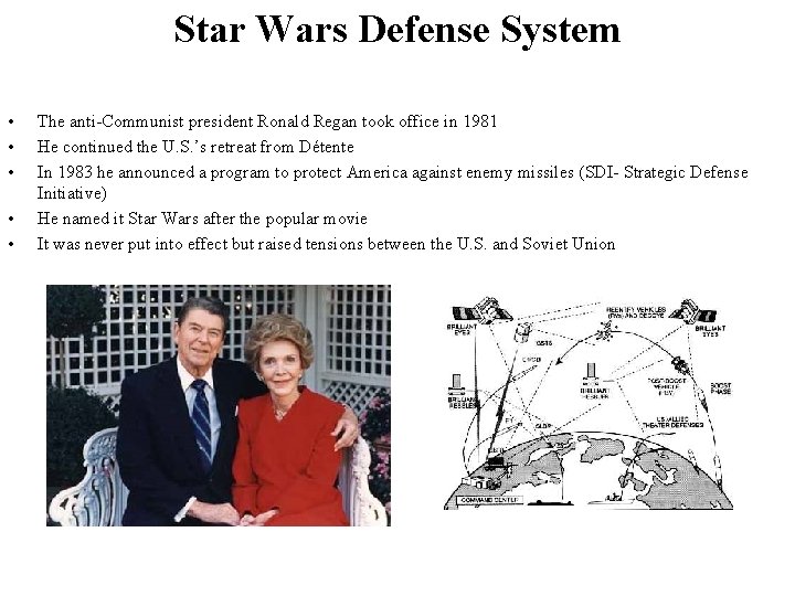 Star Wars Defense System • • • The anti-Communist president Ronald Regan took office