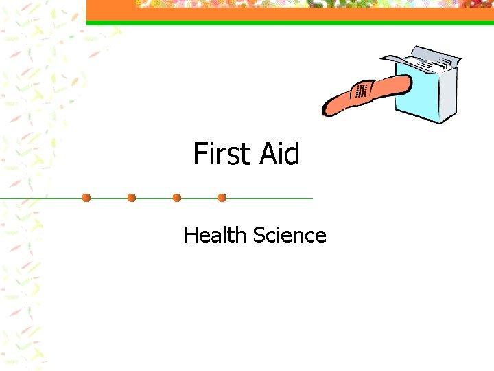 First Aid Health Science 