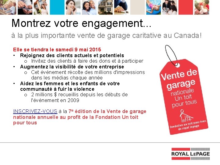 Montrez votre engagement. . . à la plus importante vente de garage caritative au