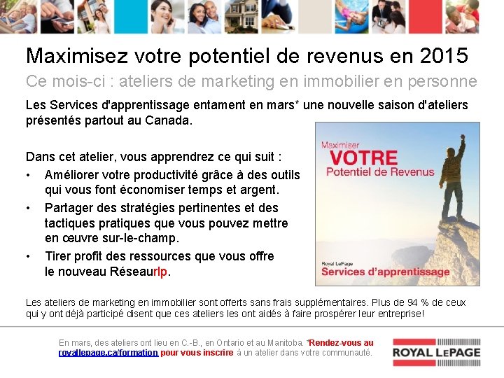 Maximisez votre potentiel de revenus en 2015 Ce mois-ci : ateliers de marketing en