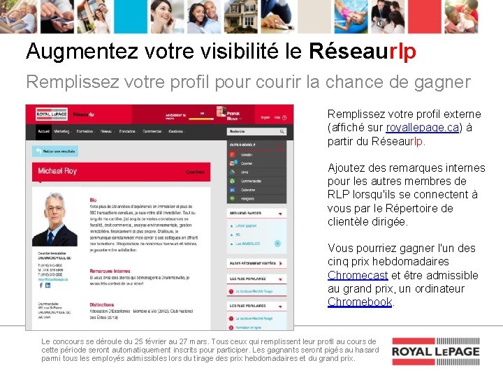 Augmentez votre visibilité le Réseaurlp Remplissez votre profil pour courir la chance de gagner