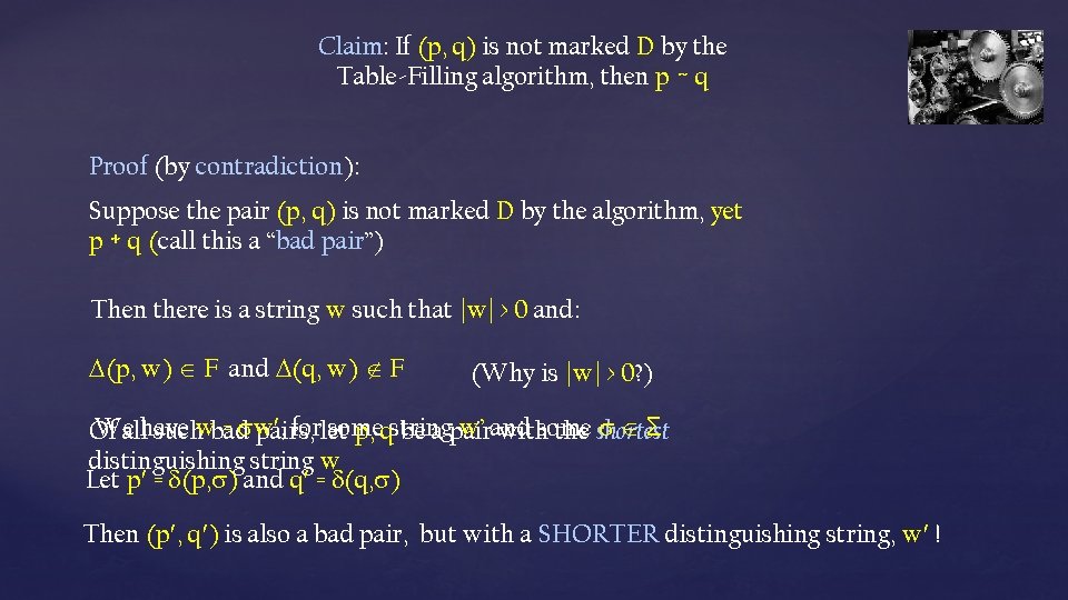 Claim: If (p, q) is not marked D by the Table-Filling algorithm, then p