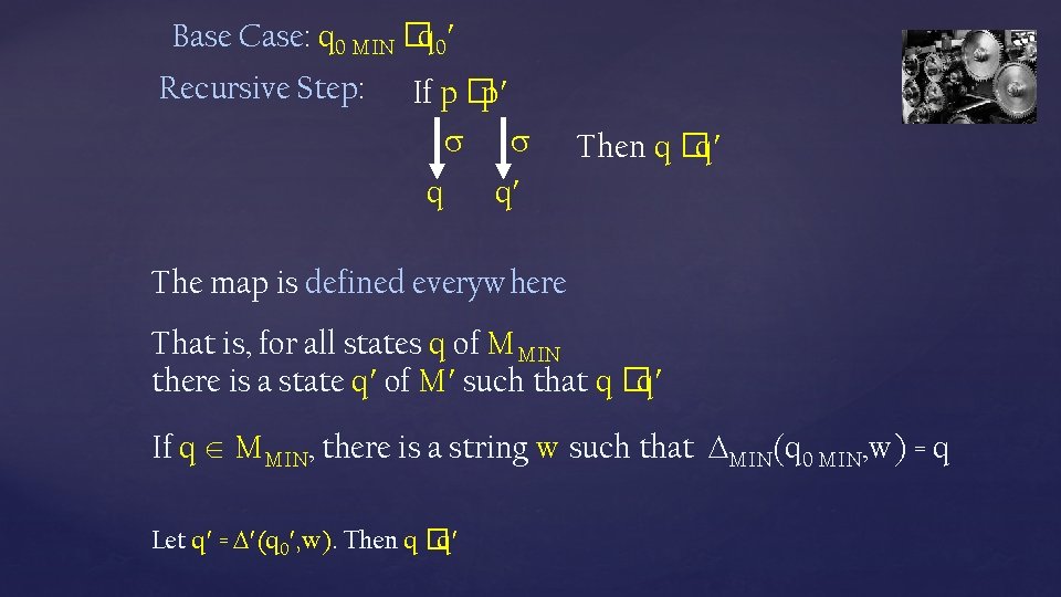 Base Case: q 0 MIN �q 0 Recursive Step: If p �p q Then