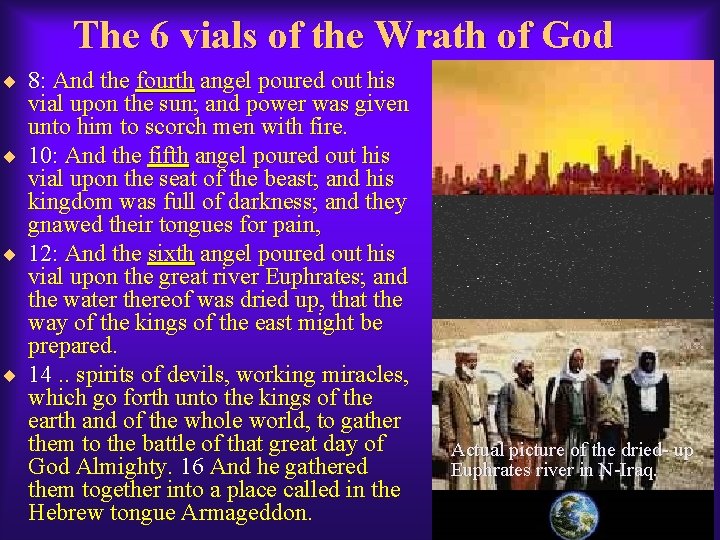 The 6 vials of the Wrath of God ¨ 8: And the fourth angel