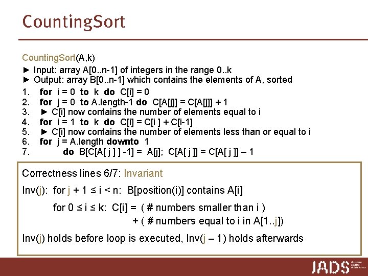 Counting. Sort(A, k) ► Input: array A[0. . n-1] of integers in the range