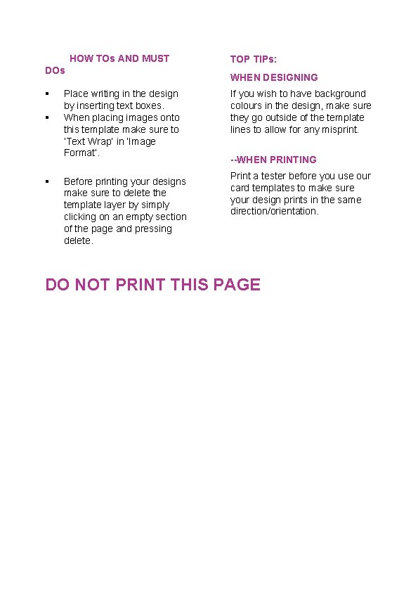 HOW TOs AND MUST DOs Place writing in the design by inserting text boxes.