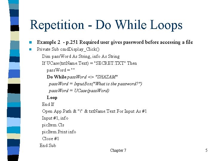 Repetition - Do While Loops n Example 2 - p. 251 Required user gives