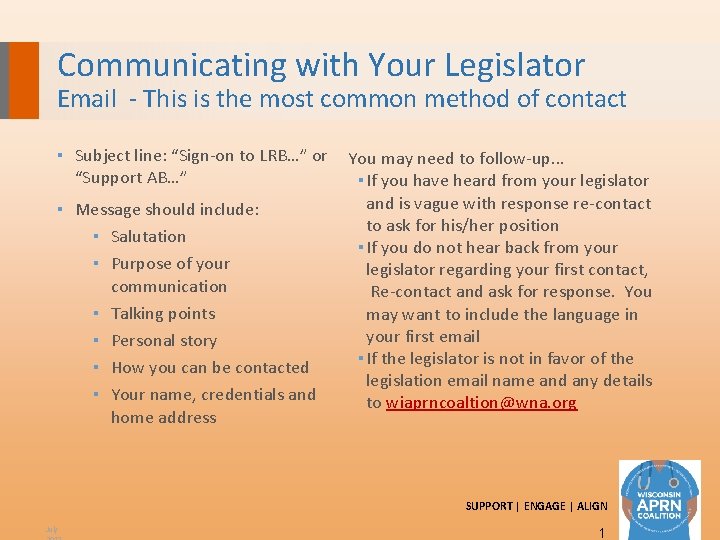 Communicating with Your Legislator Email - This is the most common method of contact
