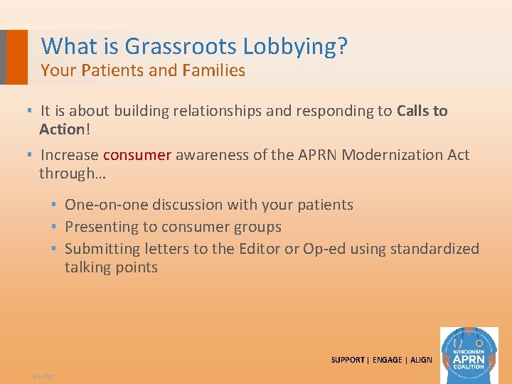What is Grassroots Lobbying? Your Patients and Families ▪ It is about building relationships