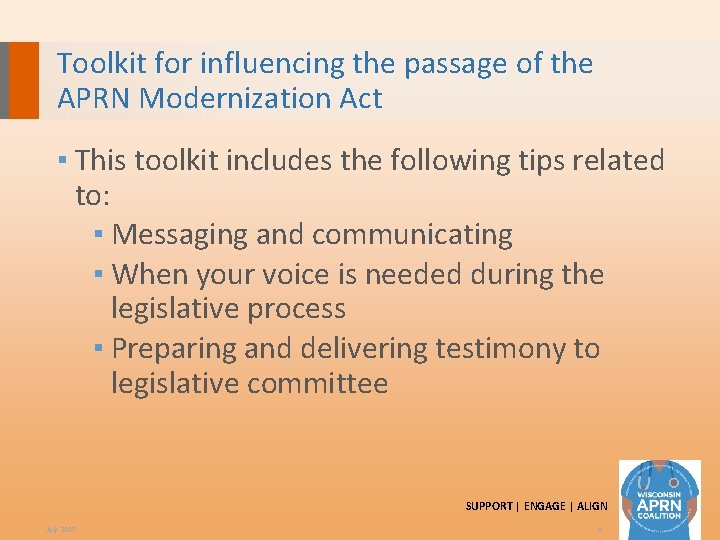 Toolkit for influencing the passage of the APRN Modernization Act ▪ This toolkit includes