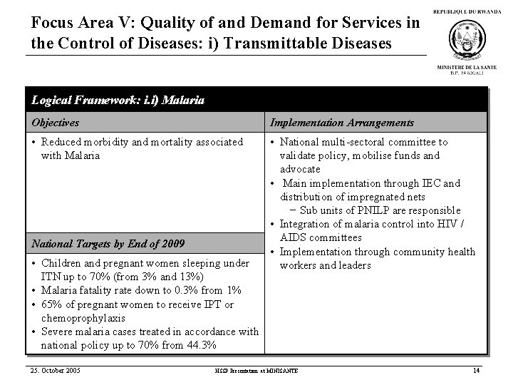 Focus Area V: Quality of and Demand for Services in the Control of Diseases: