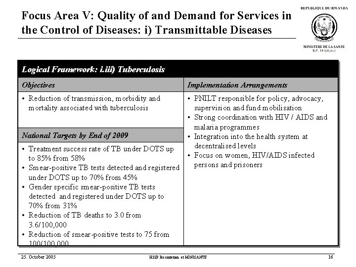 Focus Area V: Quality of and Demand for Services in the Control of Diseases: