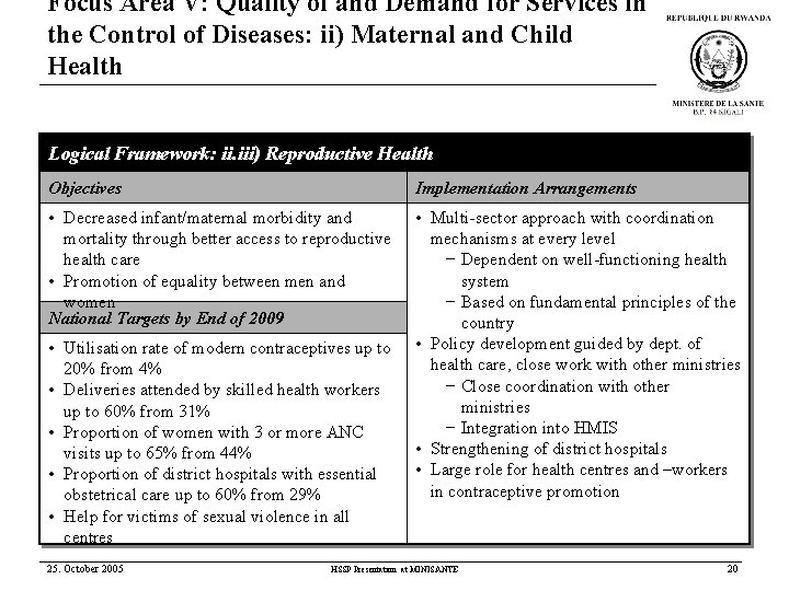 Focus Area V: Quality of and Demand for Services in the Control of Diseases: