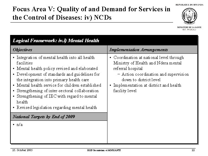 Focus Area V: Quality of and Demand for Services in the Control of Diseases: