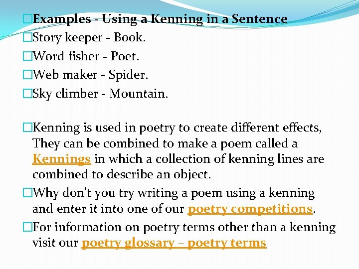 �Examples - Using a Kenning in a Sentence �Story keeper - Book. �Word fisher