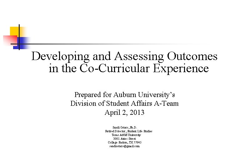 Developing and Assessing Outcomes in the Co-Curricular Experience Prepared for Auburn University’s Division of