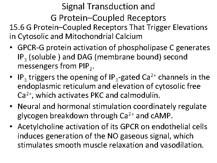 Signal Transduction and G Protein–Coupled Receptors 15. 6 G Protein–Coupled Receptors That Trigger Elevations