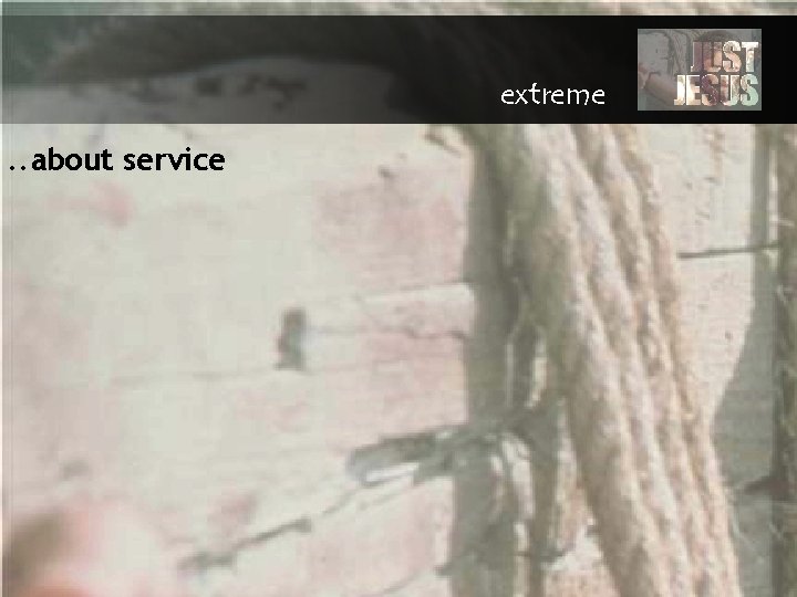extreme. . about service 
