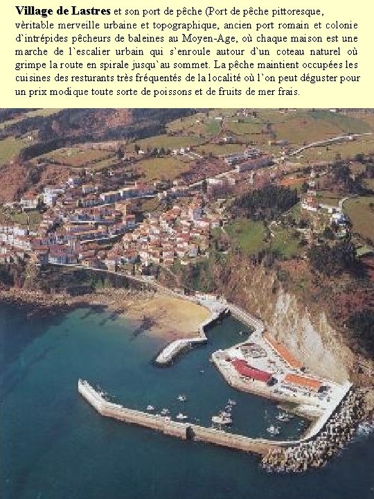 Village de Lastres et son port de pêche (Port de pêche pittoresque, vèritable merveille