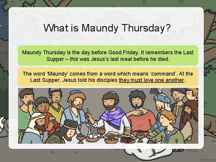 What is Maundy Thursday? Maundy Thursday is the day before Good Friday. It remembers