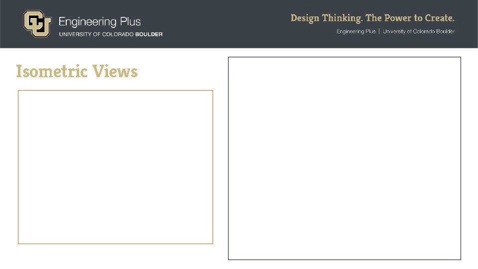 Isometric Views A coded plan of the same image ↓ • • Corners are