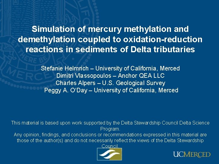 Simulation of mercury methylation and demethylation coupled to oxidation-reduction reactions in sediments of Delta