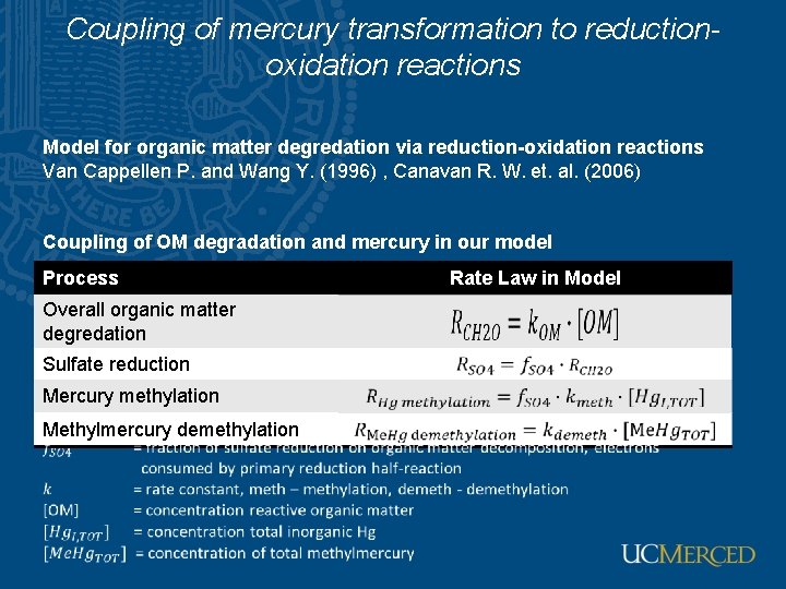Coupling of mercury transformation to reductionoxidation reactions Model for organic matter degredation via reduction-oxidation