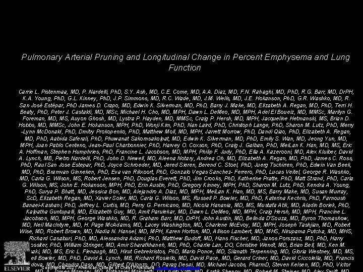 Pulmonary Arterial Pruning and Longitudinal Change in Percent Emphysema and Lung Function Carrie L.