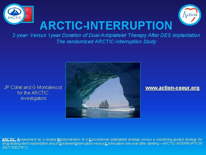 ARCTIC-INTERRUPTION 2 -year- Versus 1 year Duration of Dual-Antiplatelet Therapy After DES implantation The