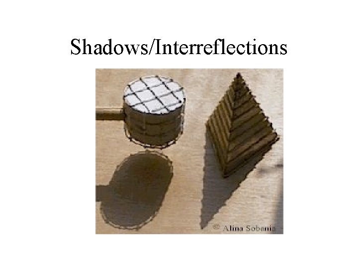 Shadows/Interreflections 