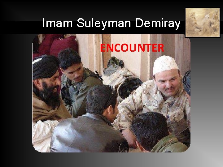 Imam Suleyman Demiray ENCOUNTER 