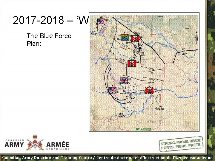 2017 -2018 – ‘Walk’ The Blue Force Plan: Canadian Army Doctrine and Training Centre