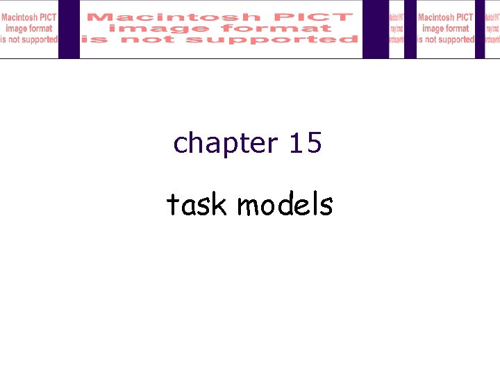 chapter 15 task models 
