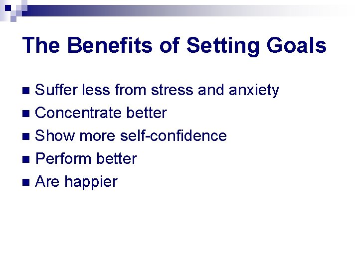 Goal Setting Why Should You Use Goal Setting