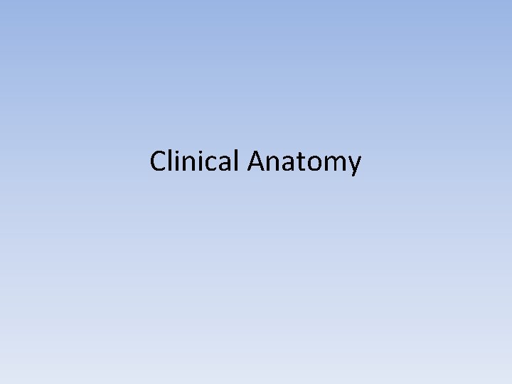 Clinical Anatomy 