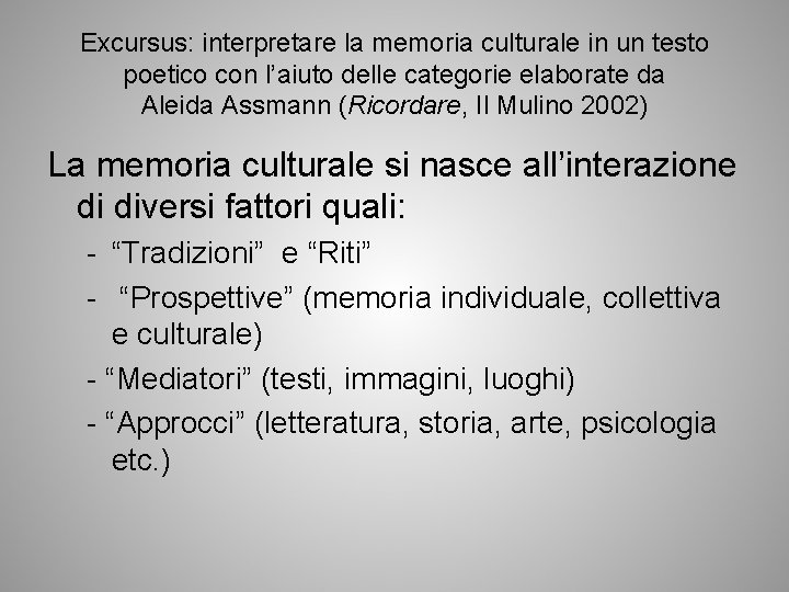 Excursus: interpretare la memoria culturale in un testo poetico con l’aiuto delle categorie elaborate