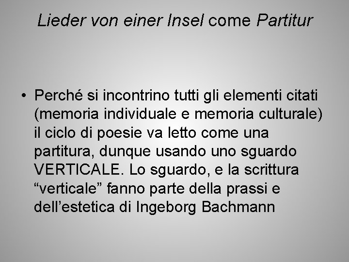 Lieder von einer Insel come Partitur • Perché si incontrino tutti gli elementi citati