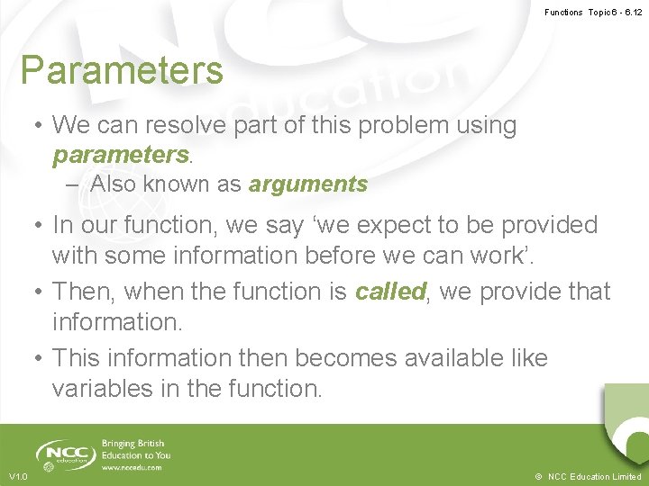 Functions Topic 6 - 6. 12 Parameters • We can resolve part of this