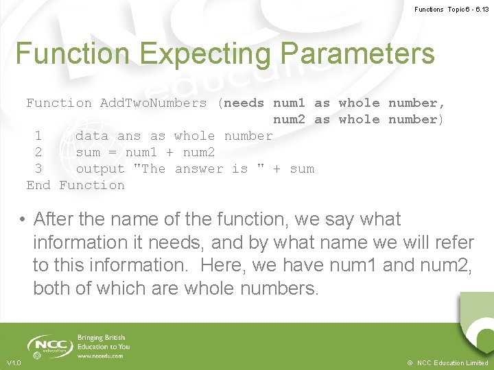 Functions Topic 6 - 6. 13 Function Expecting Parameters Function Add. Two. Numbers (needs