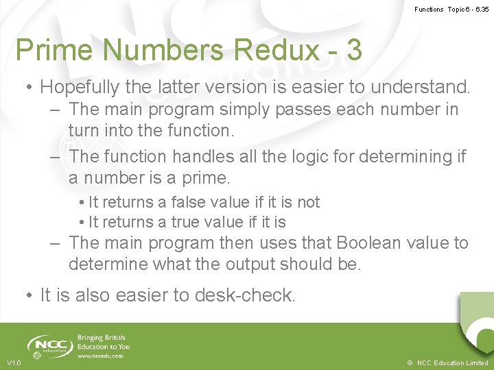 Functions Topic 6 - 6. 35 Prime Numbers Redux - 3 • Hopefully the