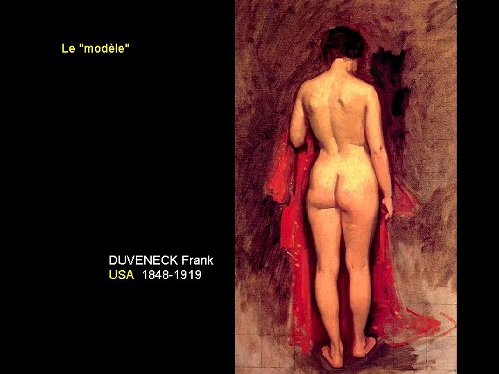 Le "modèle" DUVENECK Frank USA 1848 -1919 