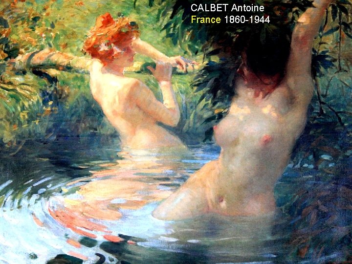 CALBET Antoine France 1860 -1944 