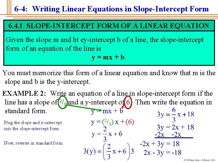 6 -4: Writing Linear Equations in Slope-Intercept Form 6. 4. 1 SLOPE-INTERCEPT FORM OF