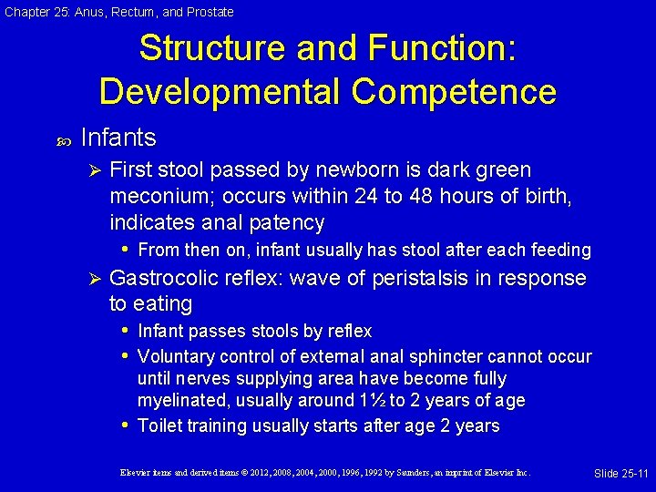 Chapter 25: Anus, Rectum, and Prostate Structure and Function: Developmental Competence Infants First stool Chapter 25: Anus, Rectum, and Prostate Structure and Function: Developmental Competence Infants First stool