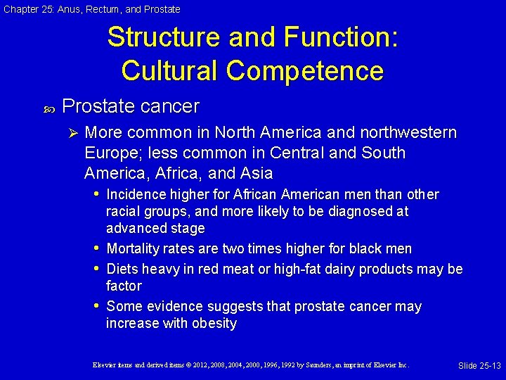 Chapter 25: Anus, Rectum, and Prostate Structure and Function: Cultural Competence Prostate cancer Ø Chapter 25: Anus, Rectum, and Prostate Structure and Function: Cultural Competence Prostate cancer Ø
