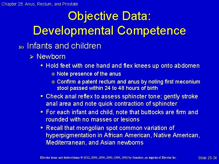 Chapter 25: Anus, Rectum, and Prostate Objective Data: Developmental Competence Infants and children Ø Chapter 25: Anus, Rectum, and Prostate Objective Data: Developmental Competence Infants and children Ø