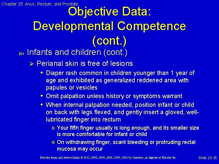Chapter 25: Anus, Rectum, and Prostate Objective Data: Developmental Competence (cont. ) Infants and Chapter 25: Anus, Rectum, and Prostate Objective Data: Developmental Competence (cont. ) Infants and
