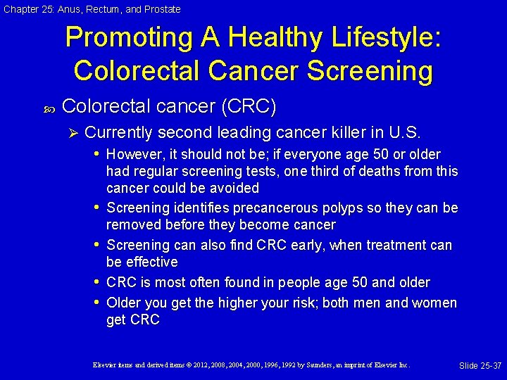 Chapter 25: Anus, Rectum, and Prostate Promoting A Healthy Lifestyle: Colorectal Cancer Screening Colorectal Chapter 25: Anus, Rectum, and Prostate Promoting A Healthy Lifestyle: Colorectal Cancer Screening Colorectal
