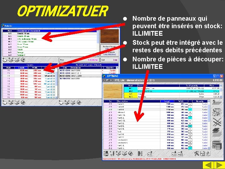 OPTIMIZATUER Nombre de panneaux qui peuvent être insérés en stock: ILLIMITEE l Stock peut