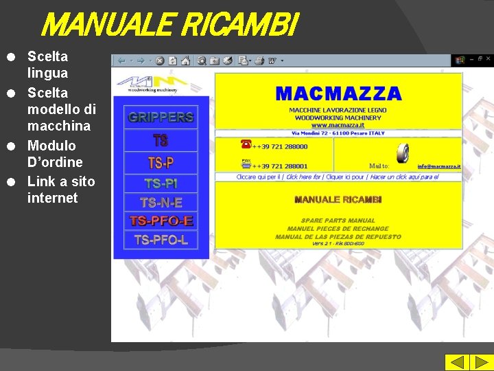 MANUALE RICAMBI Scelta lingua l Scelta modello di macchina l Modulo D’ordine l Link